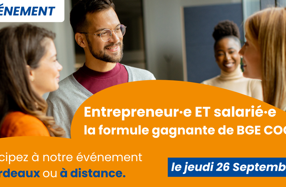 Entrepreneur·e et salarié·e : la formule gagnante de BGE COOP - article web